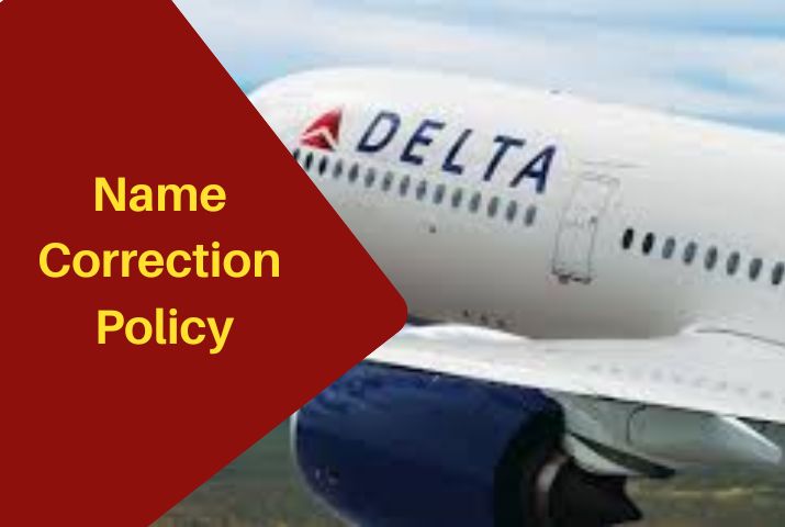 Delta Updates its Name Correction Policy