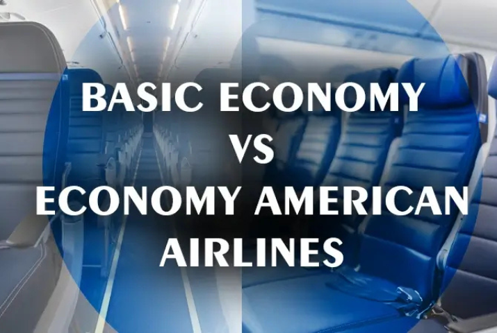 Difference Between the Basic Economy and the Main Cabin on American Airlines