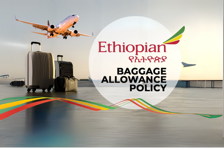 Ethiopian Airlines Baggage Allowance, Rules & Policy