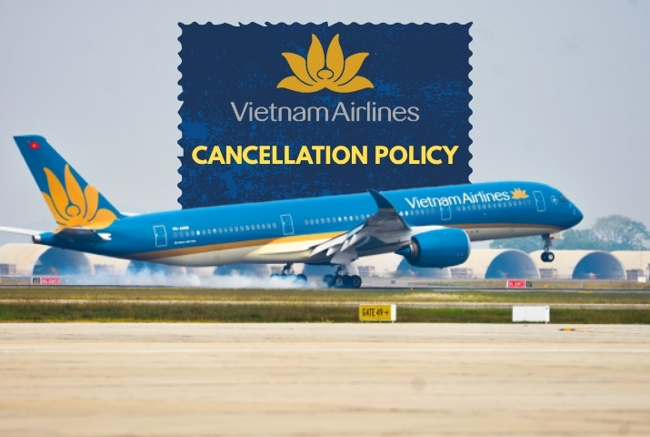 Vietnam Airlines Cancellation Policy